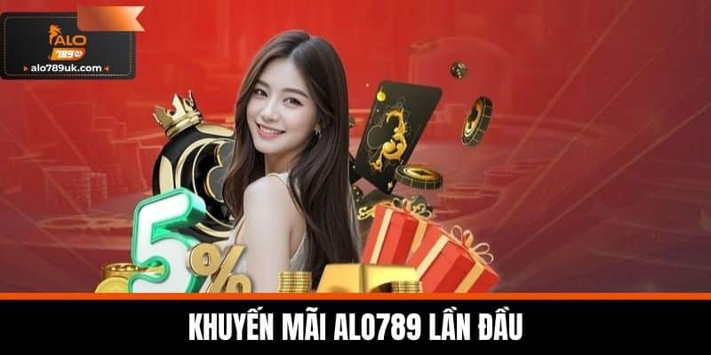 khuyến mãi alo789 4 Khuyến Mãi Alo789 lần đầu