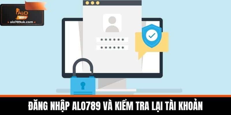 quên mật khẩu alo789 3 Đăng nhập Alo789 và kiểm tra lại tài khoản